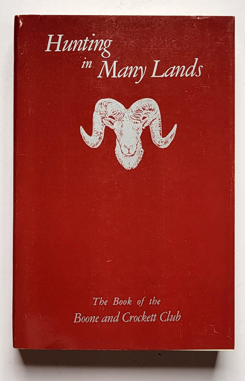 Hunting in Many Lands: The Book of the Boone and Crockett Club
