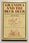 Grandma and the Buck Deer and Other Tales of Youthful Disaster