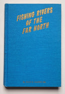 Fishing Rivers of the Far North