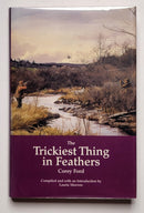 The Trickiest Thing in Feathers