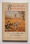 Bobs, Brush, and Brittanies: A Long Love Affair with Quail Hunting