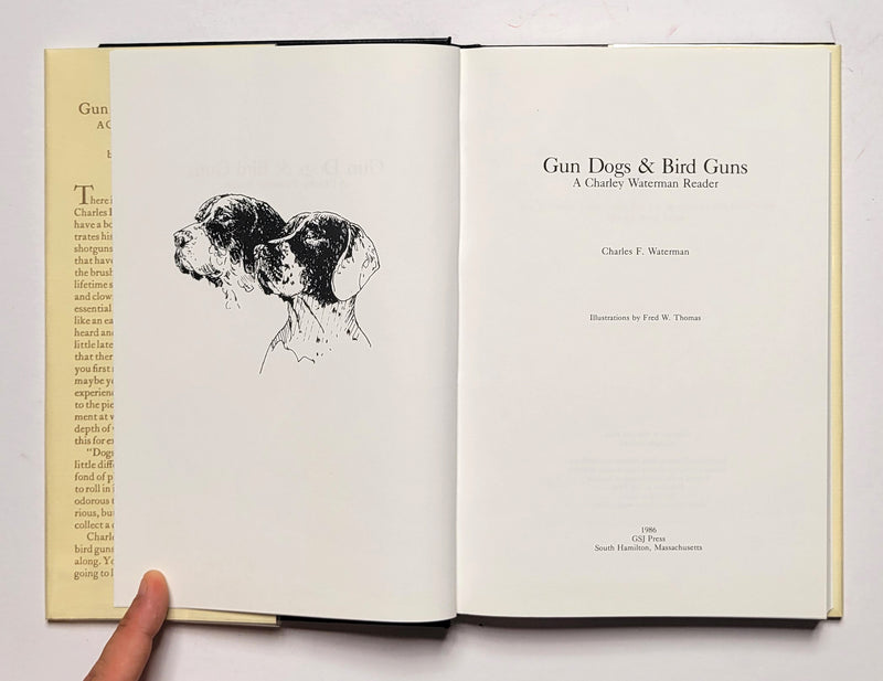 Gun Dogs & Bird Guns: A Charley Waterman Reader