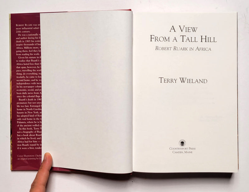 A View from a Tall Hill: Robert Ruark in Africa