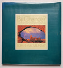 By Chance?: Landscapes from the Canvas of the Creator