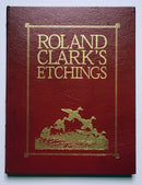 Roland Clark’s Etchings