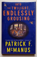 Into the twilight, Endlessly Grousing