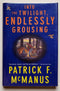 Into the twilight, Endlessly Grousing