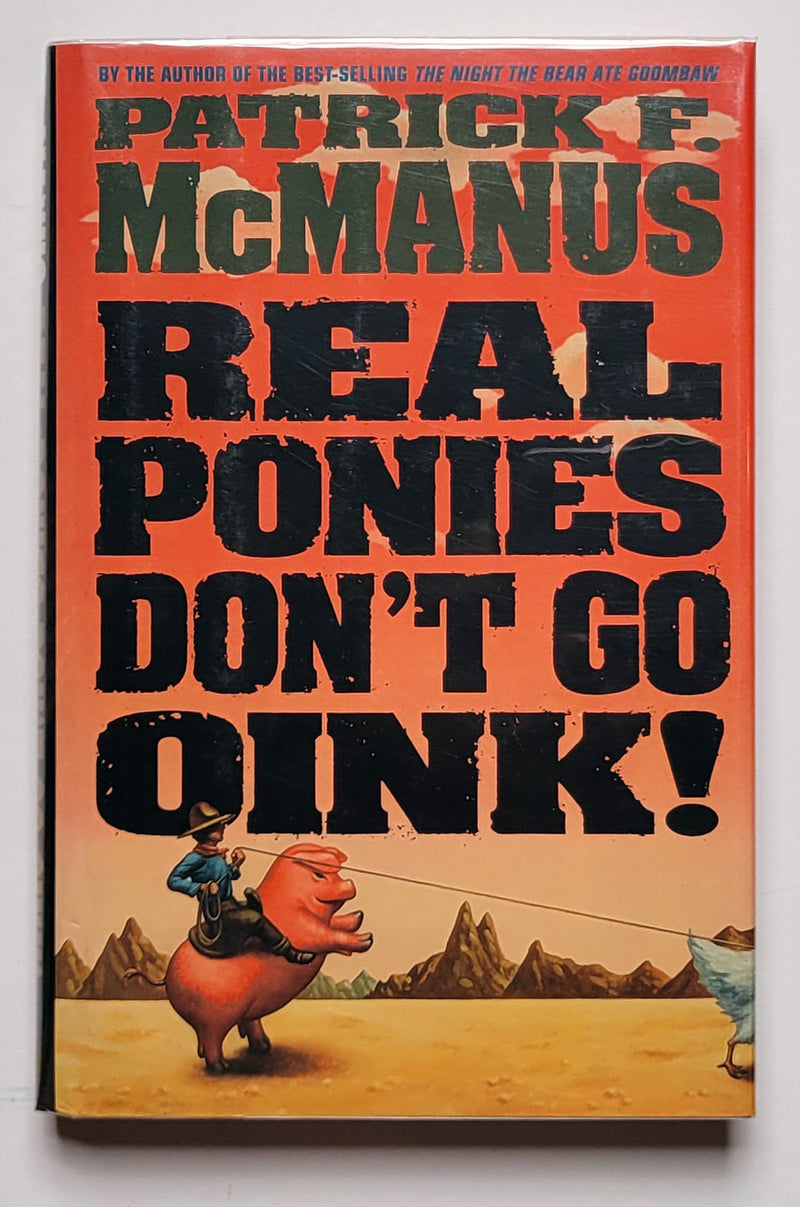 Real Ponies Don’t Go Oink!