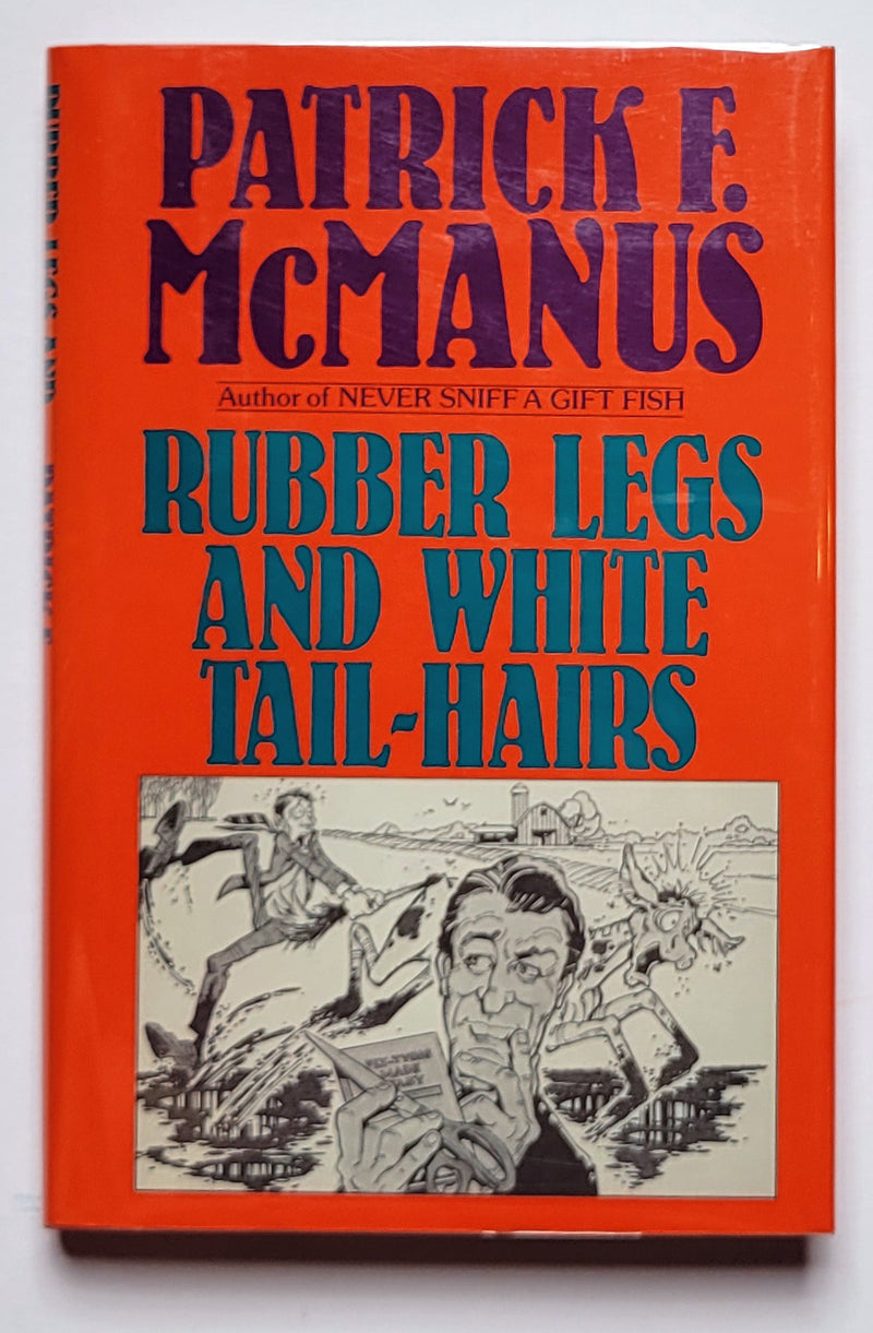 Rubber Legs and White Tail-Hairs