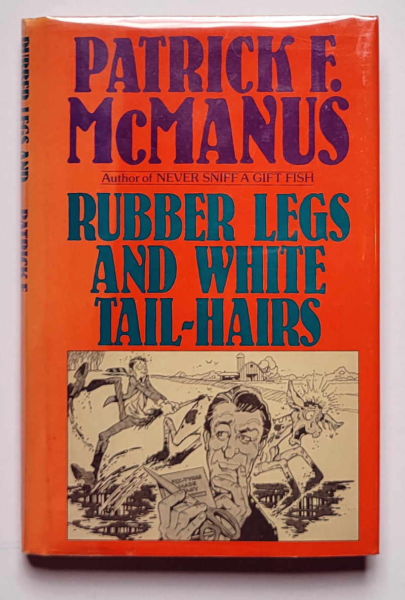 Rubber Legs and White Tail-Hairs