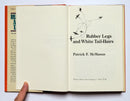 Rubber Legs and White Tail-Hairs