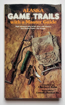 Alaska Game Trails with a Master Guide