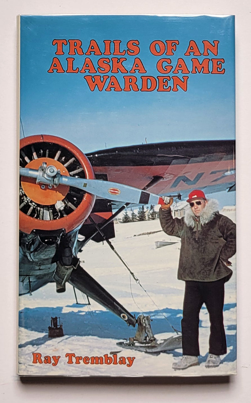 Trails of an Alaska Game Warden