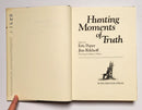 Hunting Moments of Truth