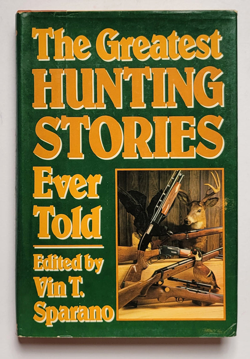 The Greatest Hunting Stories Ever Told