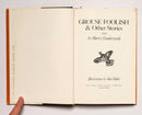Grouse Foolish & Other Stories