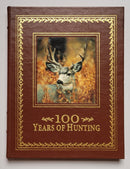 100 Years of Hunting: The Ultimate Tribute to Our Hunting Heritage