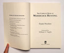The Complete Book of Woodcock Hunting
