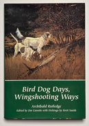 Bird Dog Days, Wingshooting Ways