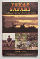 Texas Safari: The Game Hunter's Guide to Texas