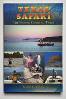Texas Safari: The Fishing Guide to Texas
