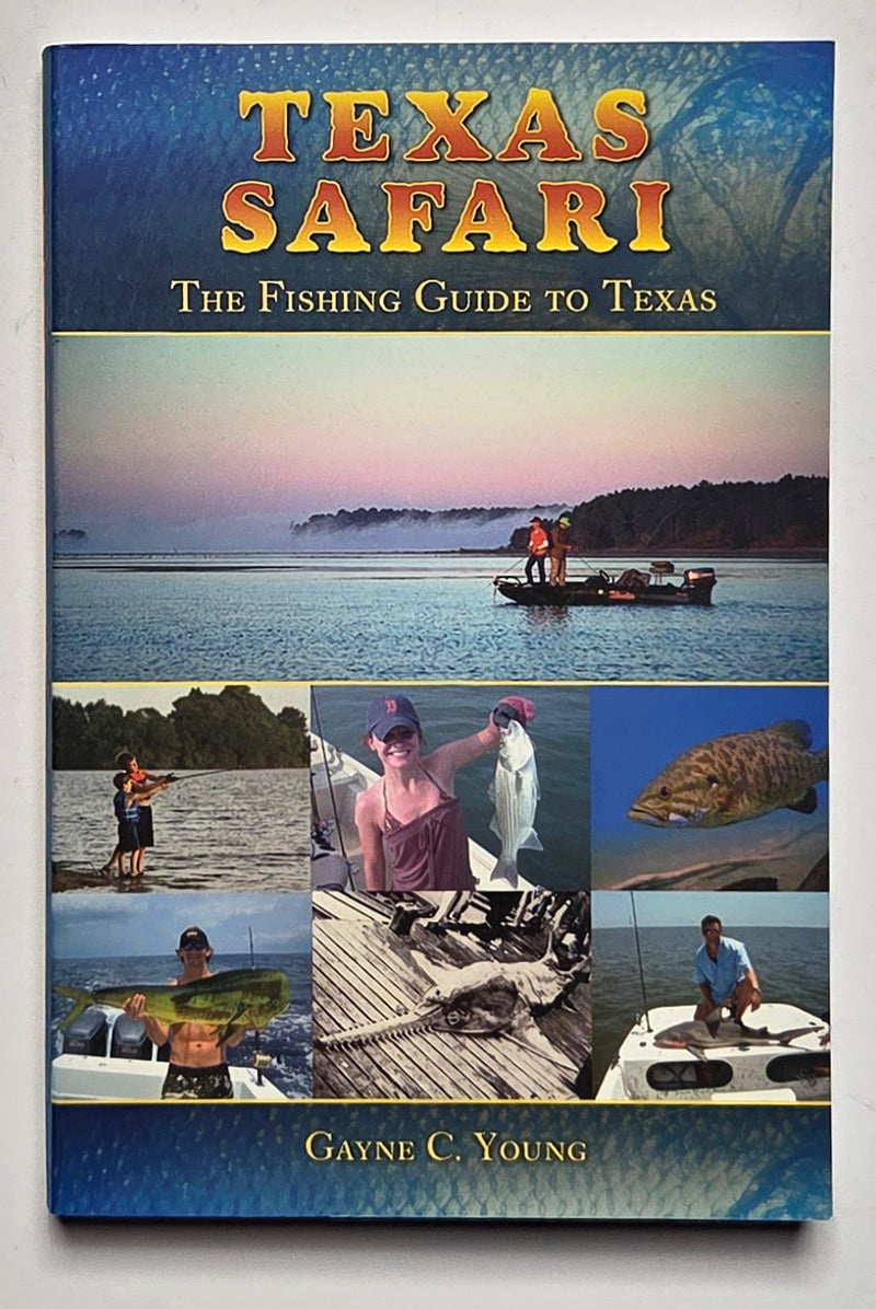 Texas Safari: The Fishing Guide to Texas