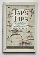 Tap's Tips: Practical Advice for All Outdoorsmen