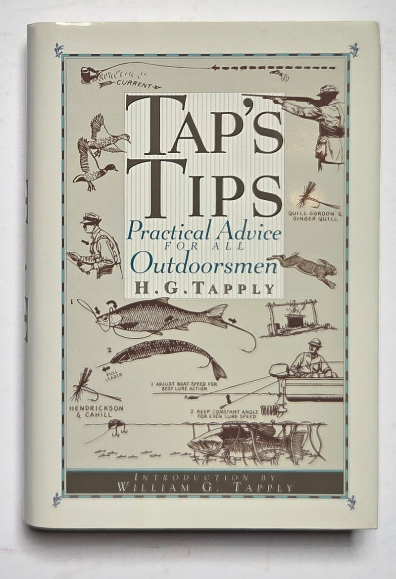 Tap's Tips: Practical Advice for All Outdoorsmen