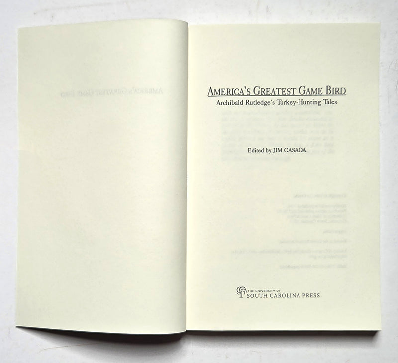 America's Greatest Game Bird: Archibald Rutledge's Turkey Hunting Tales