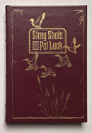 Stray Shots and Pot Luck