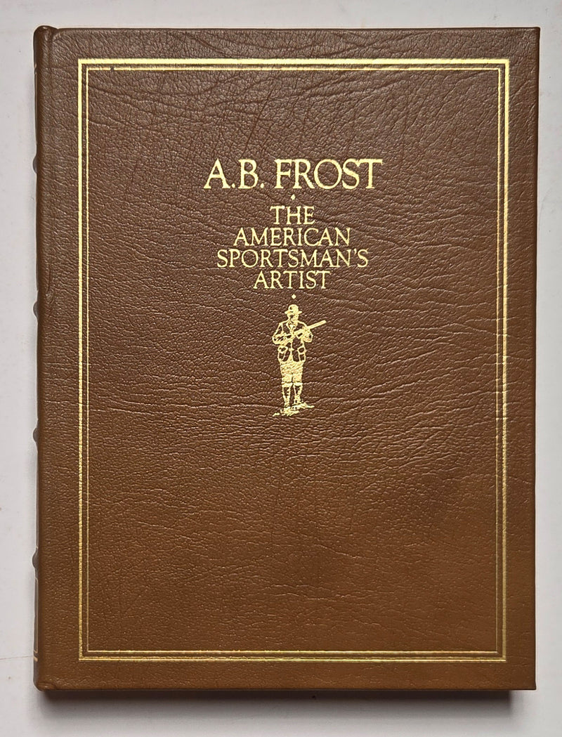 A.B. Frost: The American Sportsman’s Artist