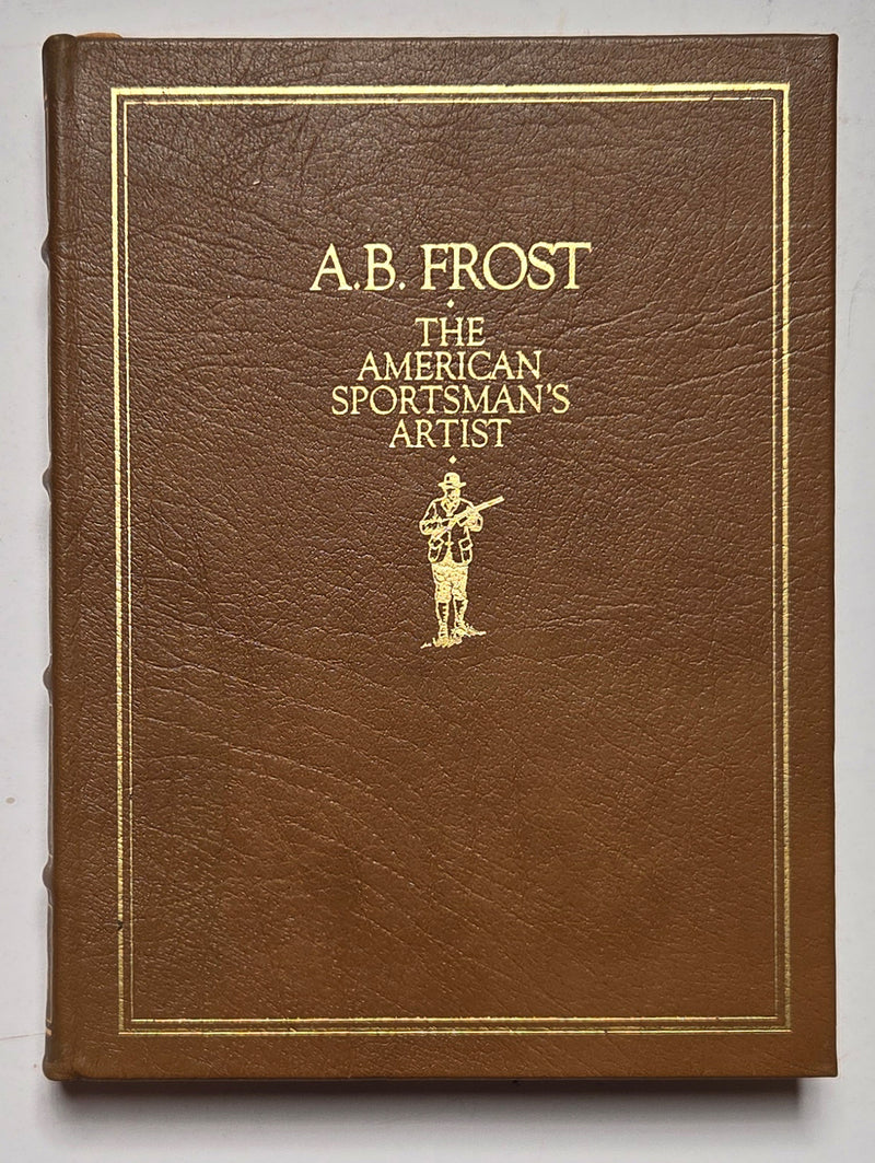 A.B. Frost: The American Sportsman’s Artist