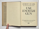 Use Enough Gun: Ruark on Hunting Big Game