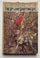The Upland Shooting Life
