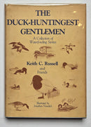 The Duck-Huntingest Gentlemen: A Collection of Waterfowling Stories