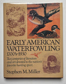 Early American Waterfowling 1700’s-1930