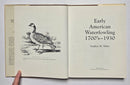 Early American Waterfowling 1700’s-1930