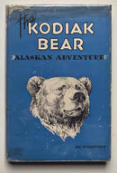 The Kodiak Bear: Alaskan Adventure