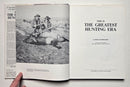 This Is the Greatest Hunting Era