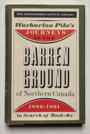 Journeys to the Barren Ground of Northern Canada, 1889-1891