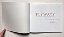 Flyways: A Celebration of Waterfowl and Wetlands