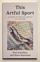 This Artful Sport: A Guide to Writing about Fly Fishing