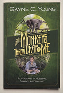 And Monkeys Threw Crap At Me