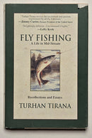 Fly Fishing: A Life in Mid-stream