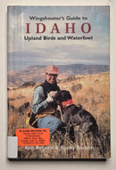 Wingshooter’s Guide to Idaho: Upland Birds and Waterfowl