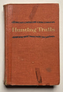 Hunting Trails: A Sportsman’s Treasury - Sporting Classics Store