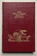 The Wild Turkey and Its Hunting - Sporting Classics Store
