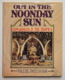 Out in the Noonday Sun: Edwardians in the Tropics
