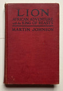 Lion: African Adventure with the King of Beasts