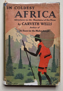 In Coldest Africa: Adventures on the Mountains of the Moon